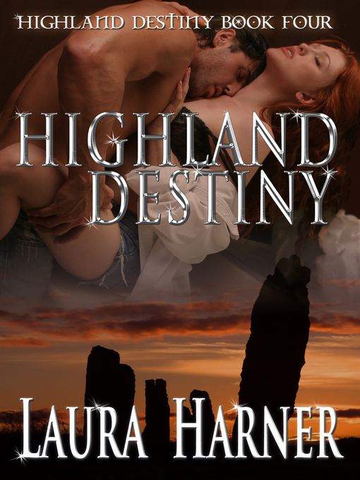 Title details for Highland Destiny by Laura Harner - Available